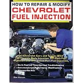 How to Repair &amp; Modify Chevrolet Fuel Injection