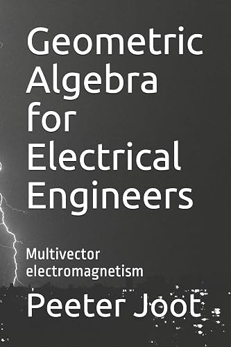 Download Geometric Algebra for Electrical Engineers: Multivector electromagnetism PDF