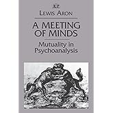 A Meeting of Minds (Relational Perspectives Book Series)