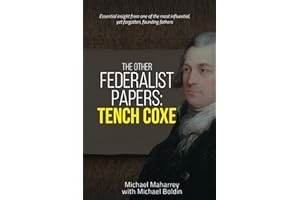 The Other Federalist Papers: Tench Coxe