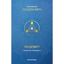 Gene Keys: Unlocking the Higher Purpose Hidden in Your DNA