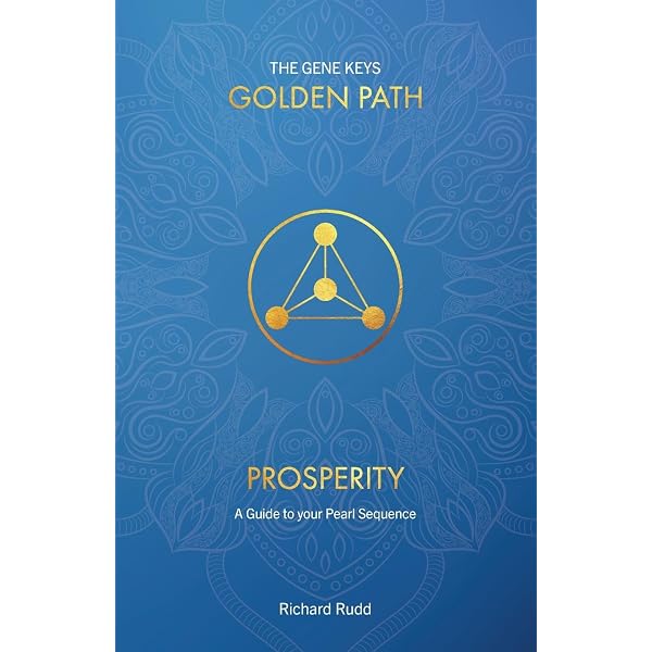 The Gene Keys: Embracing Your Higher Purpose: Rudd, Richard