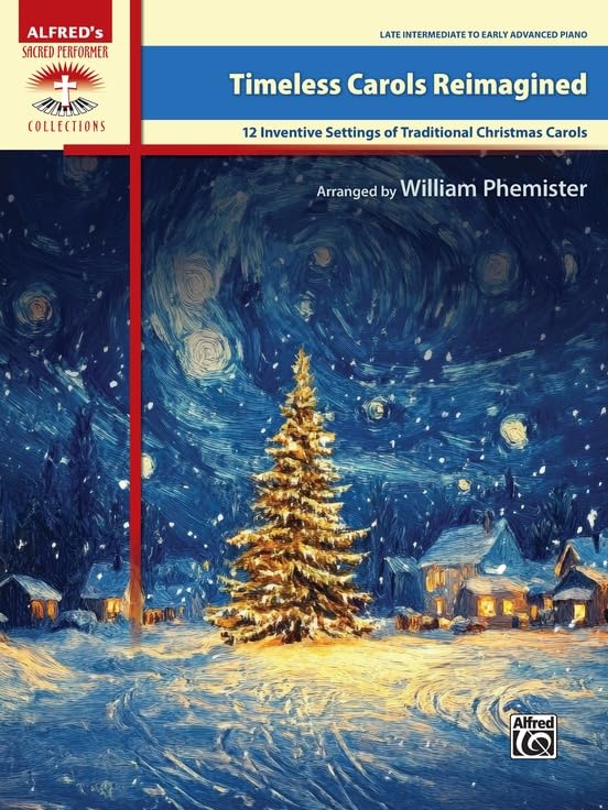 Timeless Carols Reimagined: 12 Inventive Settings of Traditional Christmas Caro…