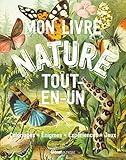 Mon livre nature tout-en-un by 