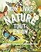 Mon livre nature tout-en-un by 