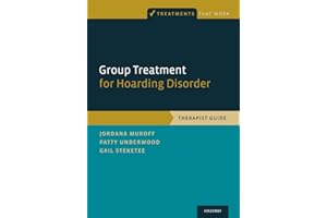 Group Treatment for Hoarding Disorder: Therapist Guide (Treatments That Work)