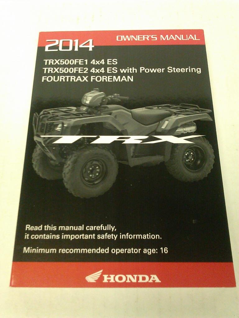Amazon.com: Genuine Honda ATV Owners Manual 2014 TRX500 TRX500FE1 TRX500FE2  Foreman: Automotive