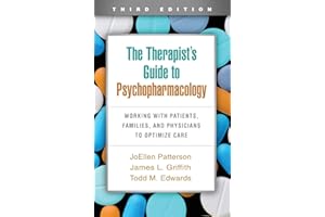 The Therapist's Guide to Psychopharmacology: Working with Patients, Families, and Physicians to Optimize Care