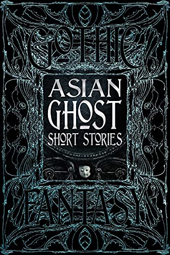 Asian Ghost Short Stories (Gothic Fantasy)