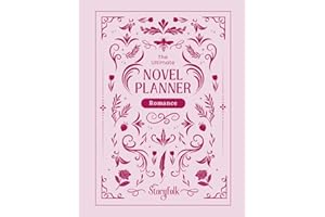 The Ultimate Novel Planner | Romance Edition | By Storyfolk: Plotting, Character Profiles, World Building, Prompts, & More. D