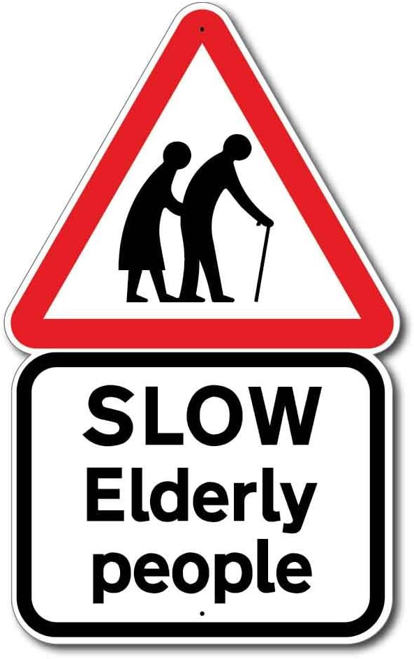 Slow Elderly People Sign, Carehome Safety Sign,Old People Sign, Road Safety Sign. - Small