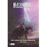 Machine Gods of the Noxian Expanse - Core Rules