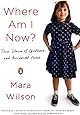 Where Am I Now?: True Stories of Girlhood and Accidental Fame