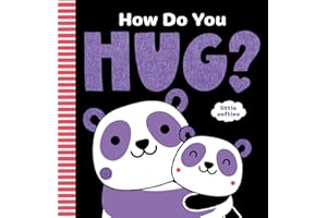 How Do You Hug?: A Little Softies Board Book