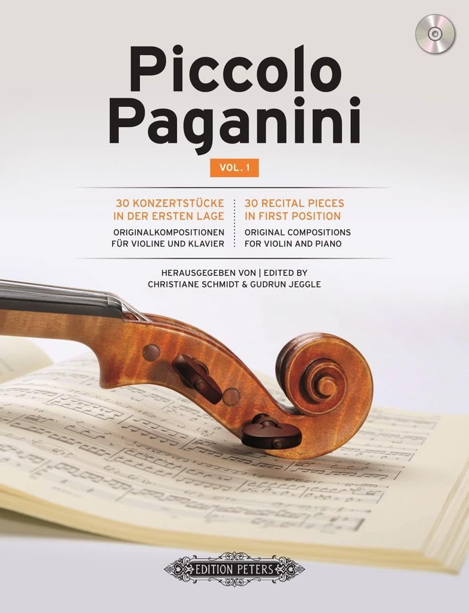 Piccolo Paganini Vol. 1: 30 Recital Pieces in First Position (Violin and Piano with Free Audio CD) (EP11381A): 30 Recital Pieces in 1st Position; CD with Piano Acc., Book & CD (Edition Peters)