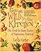 Going Wild in the Kitchen: The Fresh & Sassy Tastes of Vegetarian Cooking by Leslie Cerier