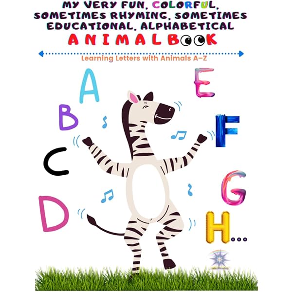 Zoo Adventures: An A to Z Animal Alphabet Book: Fun and