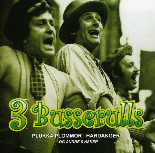 3 Busserulls - Å Då Lo Eg! - Zortam Music