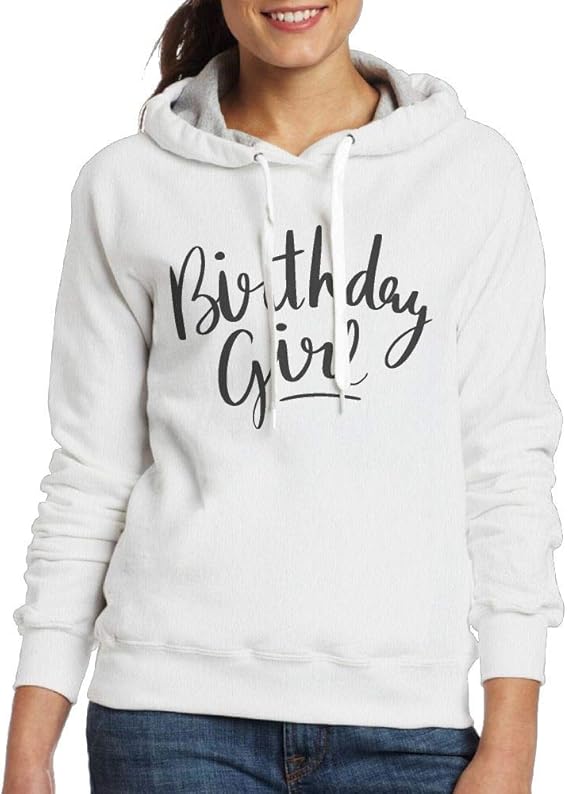 Womens Hoodie Birthday Girl Sweatshirt Clothing