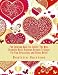 Fun Coloring Book For Adults: The Most Beautiful Heart Patterns Designs To Enjoy For Fun, Relaxation, and Stress Relief (Adult Coloring Books)