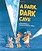 A Dark, Dark Cave