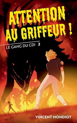 Le gang du CDI 02: Attention au griffeur !
