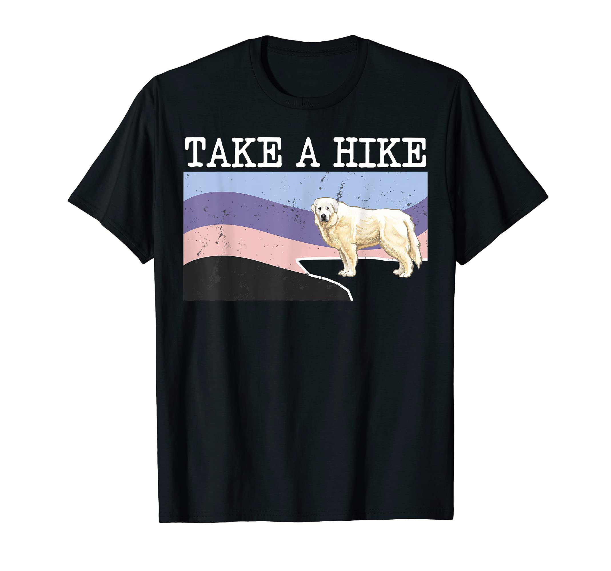 Take A Hike Great Pyrenee Funny Graphic Hiking T-Shirt