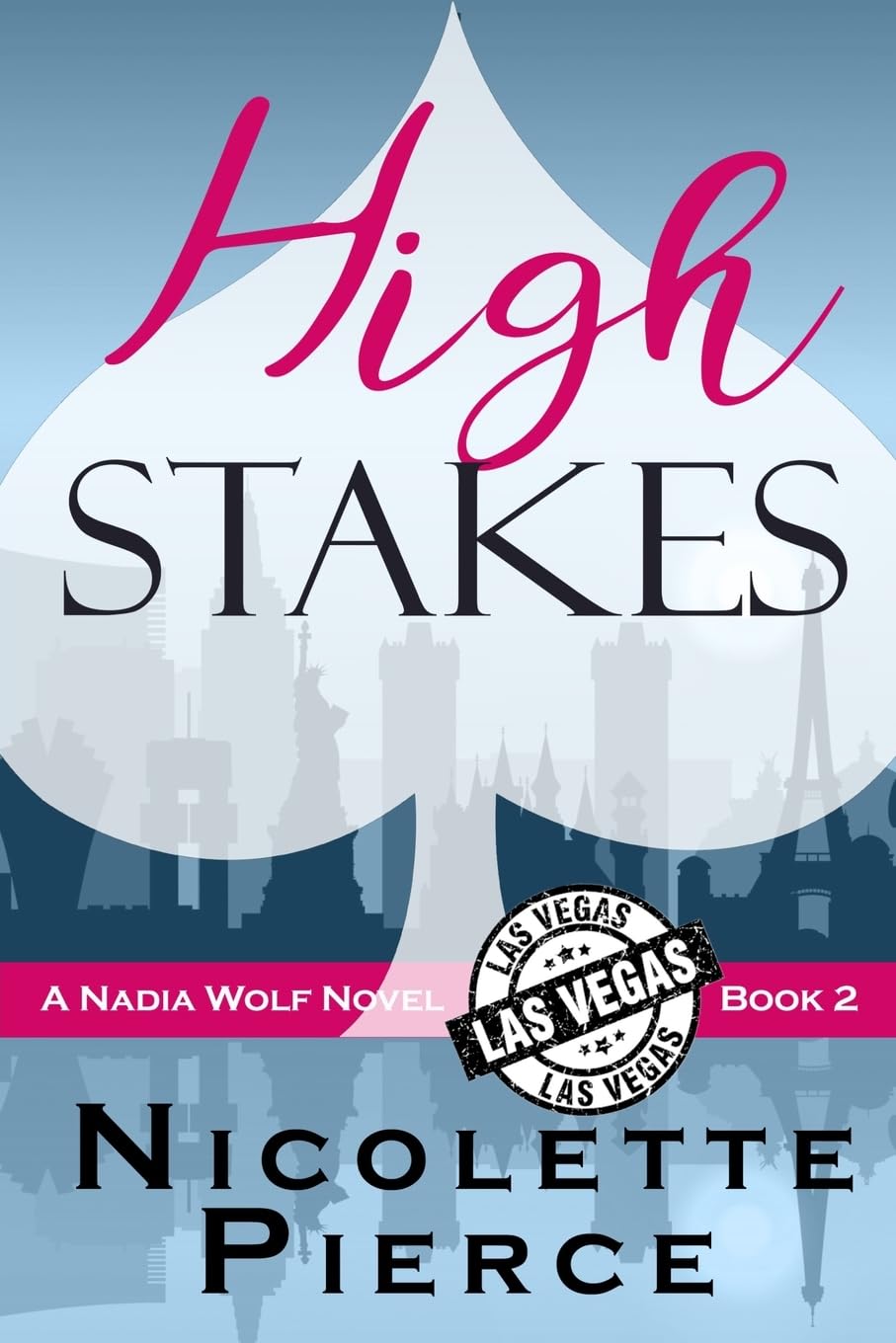 High Stakes: A Nadia Wolf Novel: 2