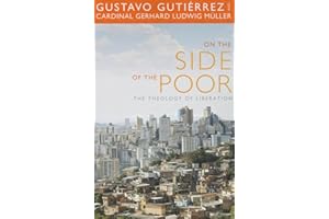 On the Side of the Poor: The Theology of Liberation