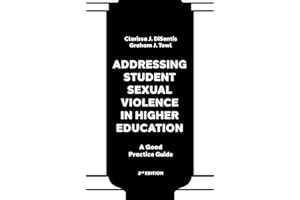 Addressing Student Sexual Violence in Higher Education: A Good Practice Guide