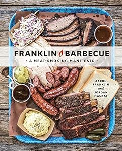 Franklin Barbecue: A Meat-Smoking Manifesto book cover