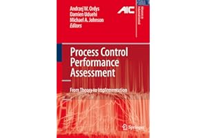 Process Control Performance Assessment: From Theory to Implementation