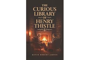 The Curious Library of Henry Thistle