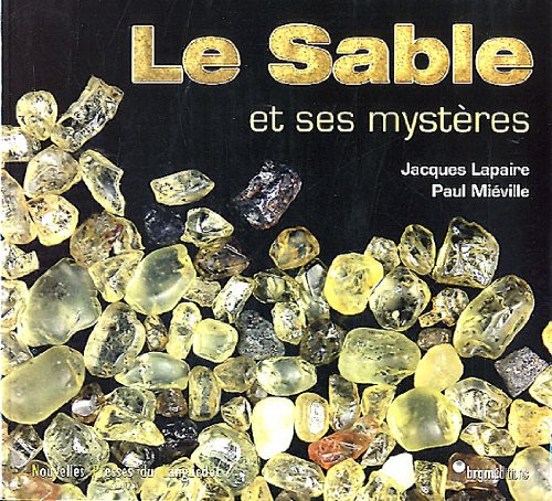le sable et ses mystères by (Paperback)