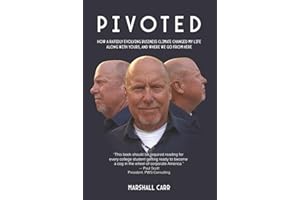 Pivoted: How a Rapidly Evolving Business Climate Changed My Life Along With Yours, And Where We Go From Here