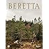 Beretta: 500 Years of the World's Finest Sporting Life
