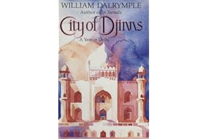 City of Djinns: A Year in Delhi