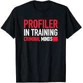 Criminal Minds Profiler in Training T-Shirt