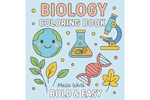 Biology Coloring Book:: Fun & Simple Coloring Pages to Spark Curiosity and Creativity!