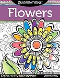 Zenspirations (R) Coloring Book Flowers: Create, Color, Pattern, Play! (Design Originals) 28 Whimsical Floral Designs with Easy-to-Follow Artistic Advice & Finished Examples from Designer Joanne Fink by 