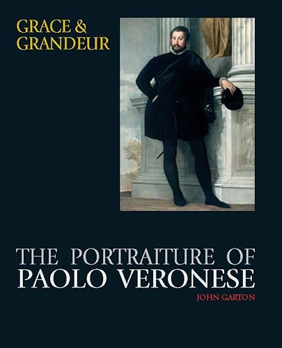 Download Grace and Grandeur: The Portraiture of Paolo Veronese PDF