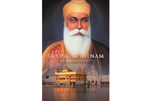 Ek Onkar Satnam: The Heartbeat of Nanak