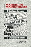 Image de From Margin to Mainstream: British Press Coverage of Environmental Issues