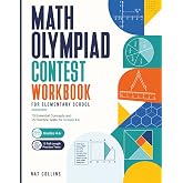 Math Olympiad Contest Workbook for Elementary School: 15 Essential Concepts and 15 Full-Length Practice Tests for Grades 4-6 (Division E) | Build ... Thinking and Skills Through Fun Learning