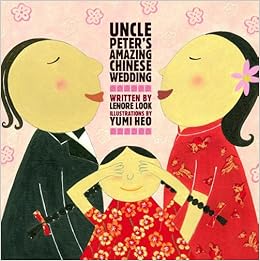 Uncle Peter S Amazing Chinese Wedding Lenore Look Yumi Heo