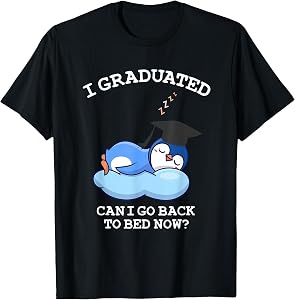 I Graduated Go back to Bed Now - Funny Penguin Graduation T-Shirt