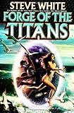 "Forge of the Titans" av Steve White