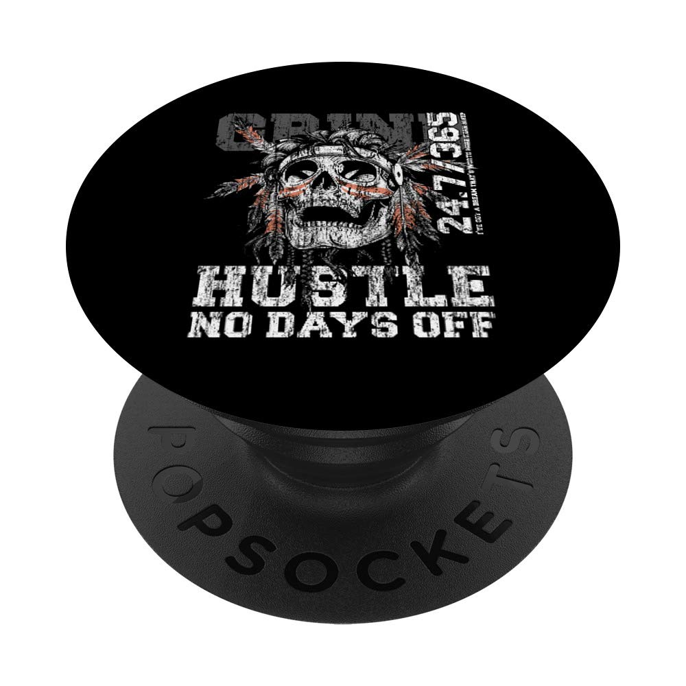 Hustle No Days Off Shirt Hustle Hard Hustle 247 Tribe Gang PopSockets Swappable PopGrip