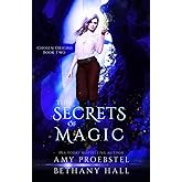 The Secrets of Magic: A Portal Fantasy (Chosen Origins, Book 2)