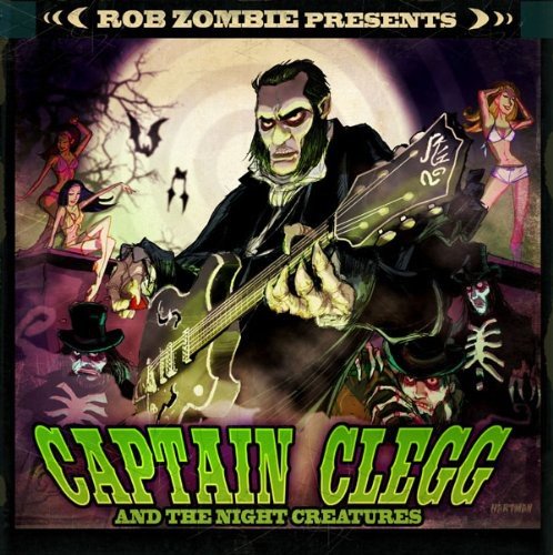 Rob Zombie Pres: Captain Clegg & Night Creatures